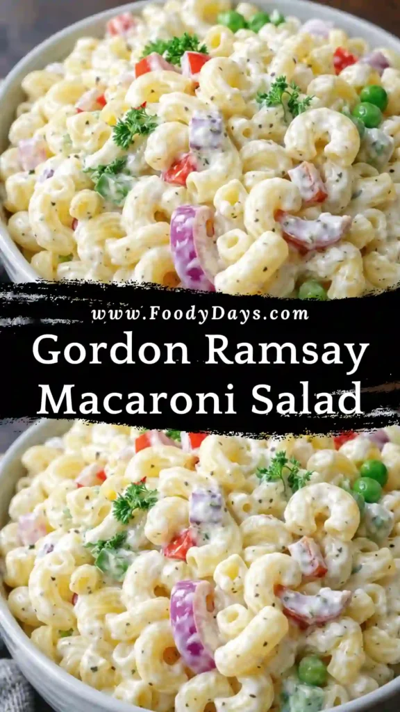 Gordon Ramsay macaroni salad creamy and colorful family-friendly