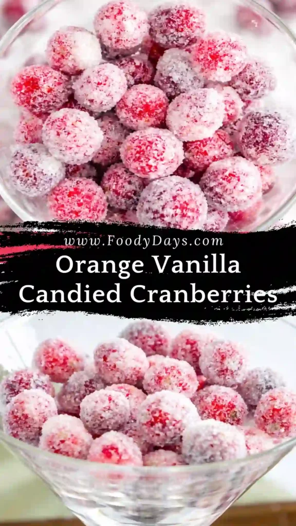 Orange vanilla candied cranberries sparkling with sugar for holiday desserts