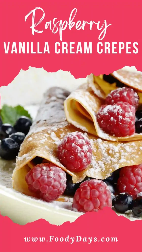 Raspberry Vanilla Cream Crepes served family-style on a plate