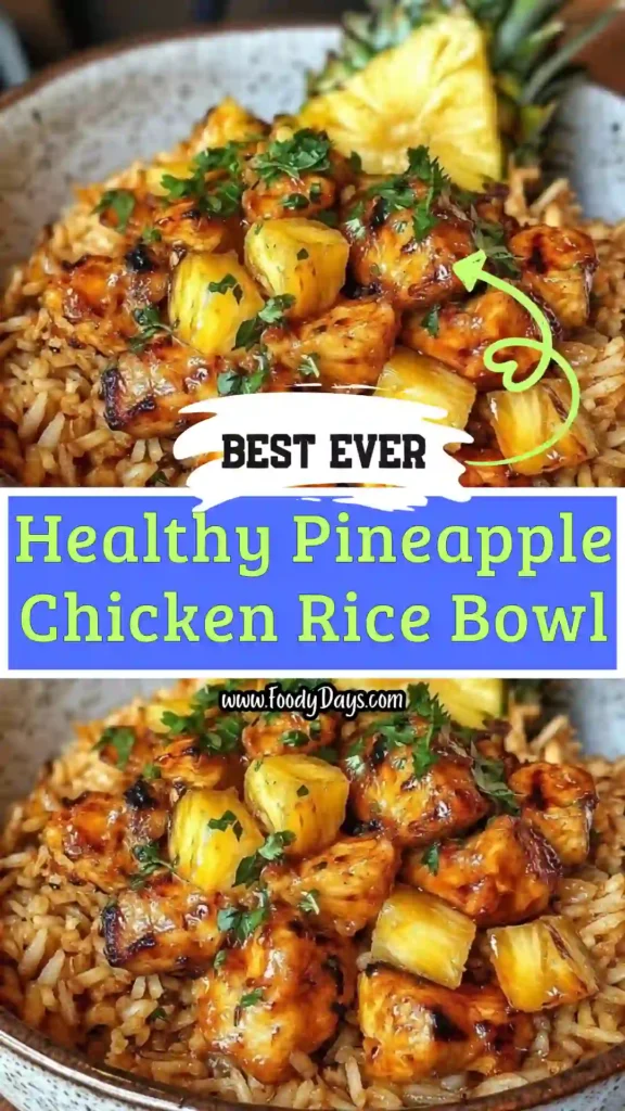 healthy pineapple chicken rice bowl